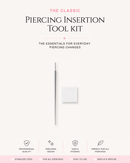 Piercing Insertion Tool Kit